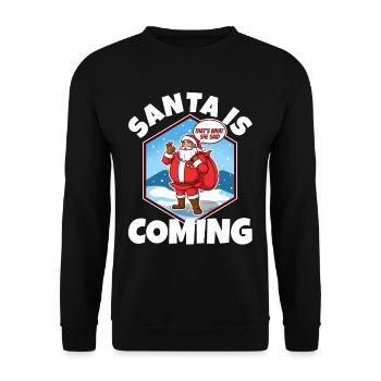 Santa claus is coming that's what she said - Unisex Sweatshirt - black - Front - Alina (178cm) & Michal (187cm)