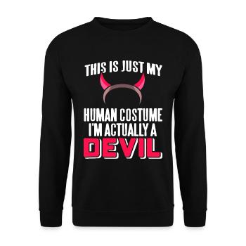 Teufel - This is my Human Costume Im actually a - Unisex Sweatshirt - black - Front - Alina (178cm) & Michal (187cm)