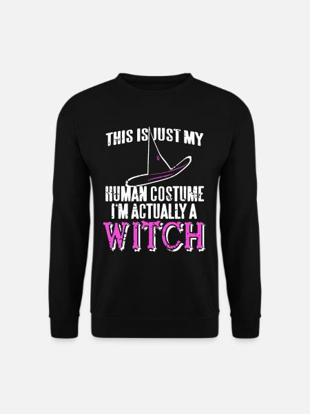 Hexe - This is my Human Costume Im actually a - Unisex Pullover - Schwarz