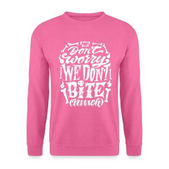 Vampier - Dont worry we dont bite - Unisex Pullover - Pink - Vorne