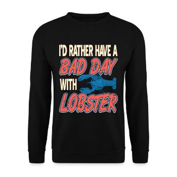 Id rather have a bad day with lobster - Unisex Pullover - Schwarz - Vorne - Alina (178cm) & Michal (187cm)