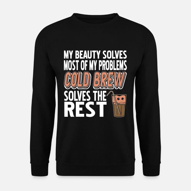Cold brew solves the rest - Unisex Pullover - Schwarz
