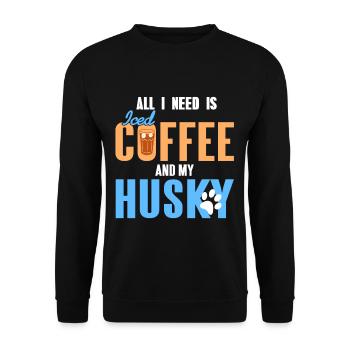 What i need is iced Coffee and my Husky - Unisex Sweatshirt - black - Front - Alina (178cm) & Michal (187cm)