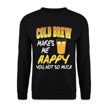 Cold brew makes me happy - Unisex Sweatshirt - black - Front - Alina (178cm) & Michal (187cm)
