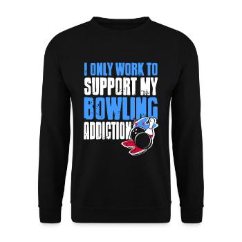 Je ne travaille que pour soutenir ma dépendance au bowling - Sweat-shirt Unisexe - noir - Devant - Alina (178cm) & Michal (187cm)
