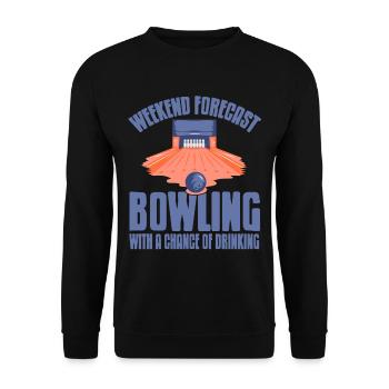 Weekend forecast bowling with a change of drinking - Unisex Pullover - Schwarz - Vorne - Alina (178cm) & Michal (187cm)