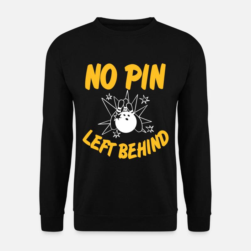No pin left behind - Unisex Sweatshirt - black