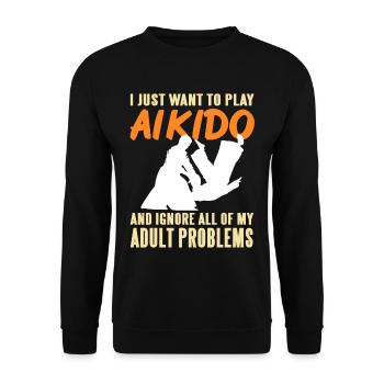 I just want to play Aikido and ignore adoult - Unisex Pullover - Schwarz - Vorne - Alina (178cm) & Michal (187cm)