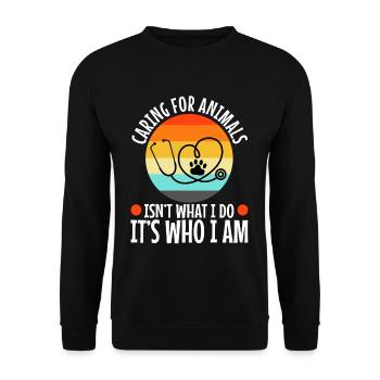 Caring for animals isn't what i do it's who i am - Unisex Sweatshirt - black - Front - Alina (178cm) & Michal (187cm)