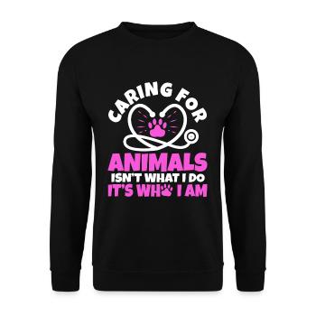 Caring for animals isn't what i do it's who i am - Unisex Sweatshirt - black - Front - Alina (178cm) & Michal (187cm)