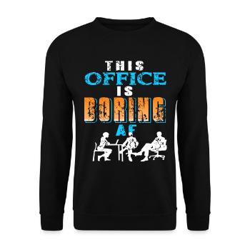 Ce bureau est ennuyeux AF - Sweat-shirt Unisexe - noir - Devant - Alina (178cm) & Michal (187cm)