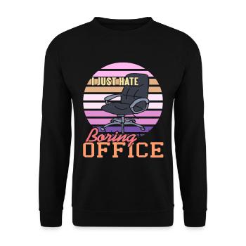 I just hate Boring Office - Unisex Sweatshirt - black - Front - Alina (178cm) & Michal (187cm)
