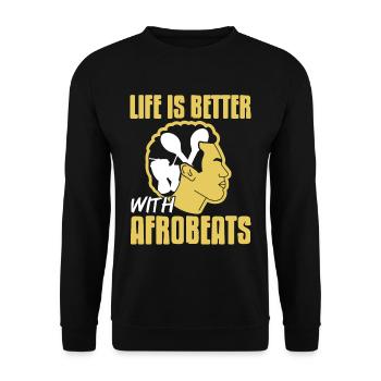 Life is better with Afrobeats - Unisex Sweatshirt - black - Front - Alina (178cm) & Michal (187cm)