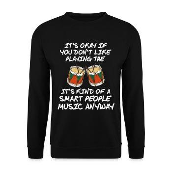 Kind of a smart people music anyway. - Unisex Pullover - Schwarz - Vorne - Alina (178cm) & Michal (187cm)