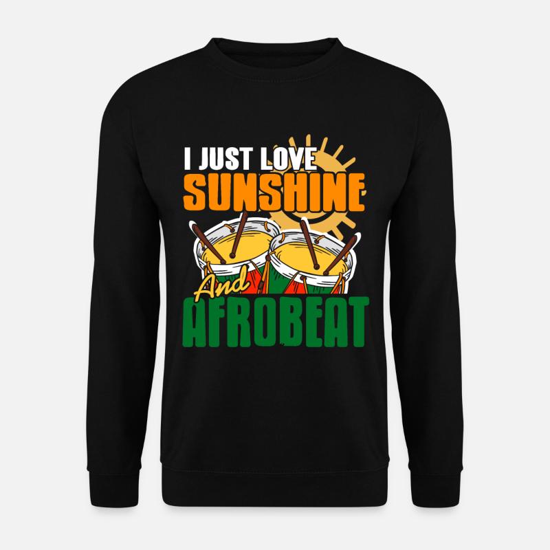 I just love sunshine and afrobeat - Unisex Pullover - Schwarz