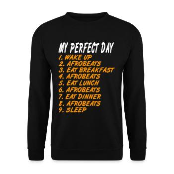 Afrobeats - My perfect day - Unisex Pullover - Schwarz - Vorne - Alina (178cm) & Michal (187cm)