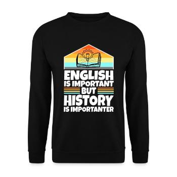 L’anglais est important, mais l’histoire est plus importante - Sweat-shirt Unisexe - noir - Devant - Alina (178cm) & Michal (187cm)