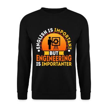 English is important but engineering is - Unisex Sweatshirt - black - Front - Alina (178cm) & Michal (187cm)