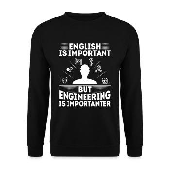 English is important but engineering is - Unisex Sweatshirt - black - Front - Alina (178cm) & Michal (187cm)