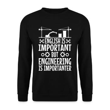 English is important but engineering is - Unisex Sweatshirt - black - Front - Alina (178cm) & Michal (187cm)
