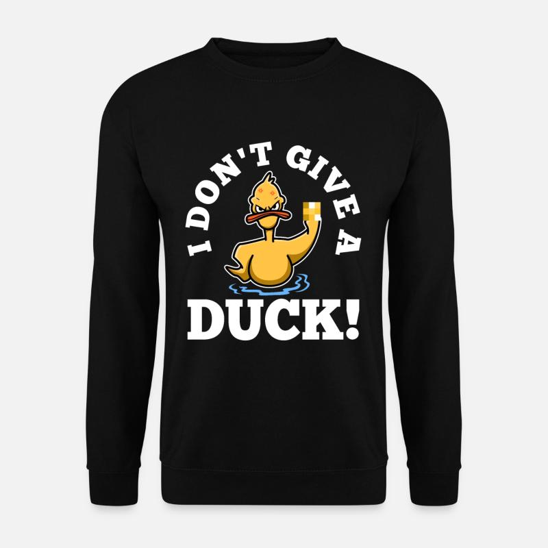 I Don't Give A Duck - Unisex Pullover - Schwarz