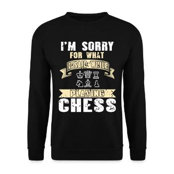 Je suis désolé pour l’attente j’ai dit en jouant aux échecs - Sweat-shirt Unisexe - noir - Devant - Alina (178cm) & Michal (187cm)