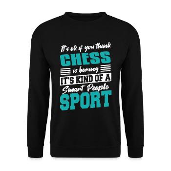 Les échecs sont une sorte de sport de personnes intelligentes - Sweat-shirt Unisexe - noir - Devant - Alina (178cm) & Michal (187cm)