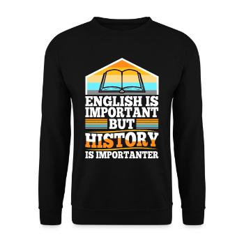 L’anglais est important, mais l’histoire est plus importante - Sweat-shirt Unisexe - noir - Devant - Alina (178cm) & Michal (187cm)