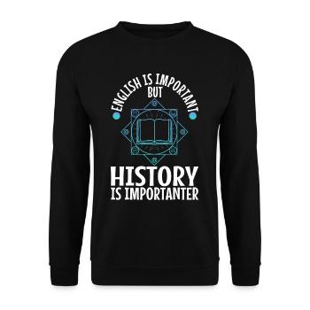 L’anglais est important, mais l’histoire est plus importante - Sweat-shirt Unisexe - noir - Devant - Alina (178cm) & Michal (187cm)