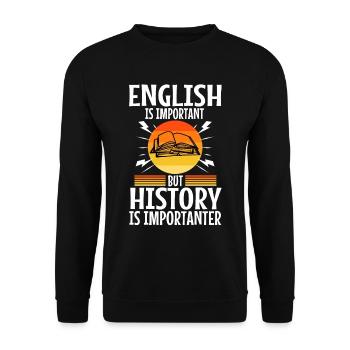 L’anglais est important, mais l’histoire est plus importante - Sweat-shirt Unisexe - noir - Devant - Alina (178cm) & Michal (187cm)