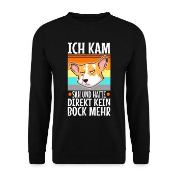 Ich kam sah und hatte direkt keinen bock mehr - Unisex Pullover - Schwarz - Vorne - Alina (178cm) & Michal (187cm)