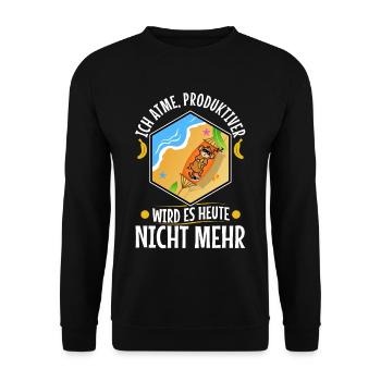 Ich atme produktiver wird es heute nicht - Unisex Pullover - Schwarz - Vorne - Alina (178cm) & Michal (187cm)