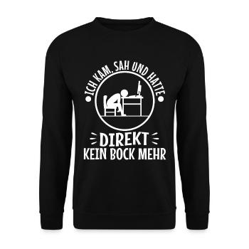 Ich kam sah und hatte direkt keinen bock mehr - Unisex Pullover - Schwarz - Vorne - Alina (178cm) & Michal (187cm)