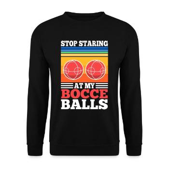 Stop staring at my Bocce Balls - Unisex Sweatshirt - black - Front - Alina (178cm) & Michal (187cm)