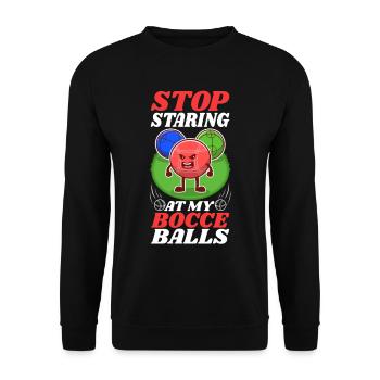 Stop staring at my Bocce Balls - Unisex Sweatshirt - black - Front - Alina (178cm) & Michal (187cm)