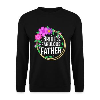 Brides fabulous father - Unisex Pullover - Schwarz - Vorne - Alina (178cm) & Michal (187cm)