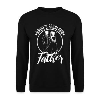 Brides fabulous father - Unisex Pullover - Schwarz - Vorne - Alina (178cm) & Michal (187cm)