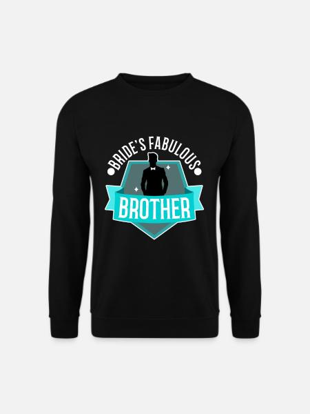 Brides fabulous Brother - Unisex Sweatshirt - black