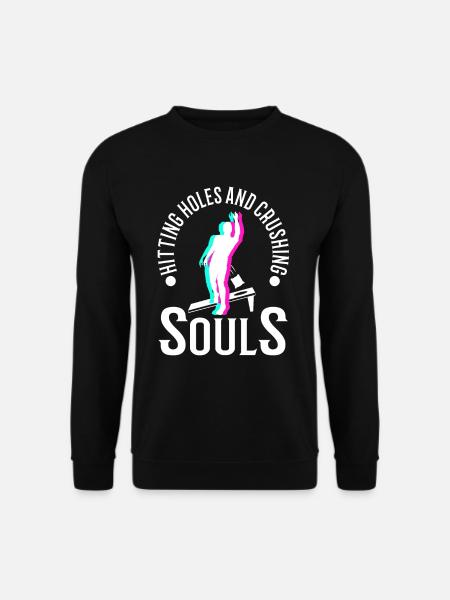 Hitting Holes and Crushing Souls - Unisex Sweatshirt - black