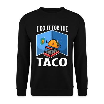 I do it for the Tacos - Unisex Sweatshirt - black - Front - Alina (178cm) & Michal (187cm)