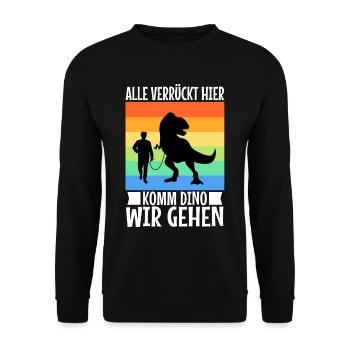 Alle verrückt hier komm Dino wir gehen - Unisex Pullover - Schwarz - Vorne - Alina (178cm) & Michal (187cm)