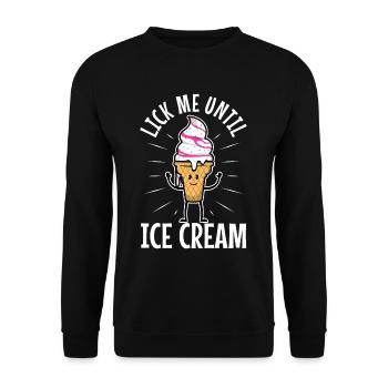 Lick Me Until Ice Cream - Unisex Pullover - Schwarz - Vorne - Alina (178cm) & Michal (187cm)