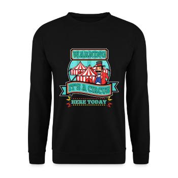 Warning its a circus here today - Unisex Pullover - Schwarz - Vorne - Alina (178cm) & Michal (187cm)