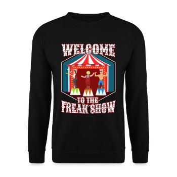 Welcome to the freak show - Unisex Pullover - Schwarz - Vorne - Alina (178cm) & Michal (187cm)