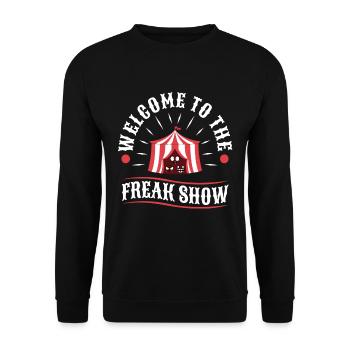 Welcome to the freak show - Unisex Pullover - Schwarz - Vorne - Alina (178cm) & Michal (187cm)