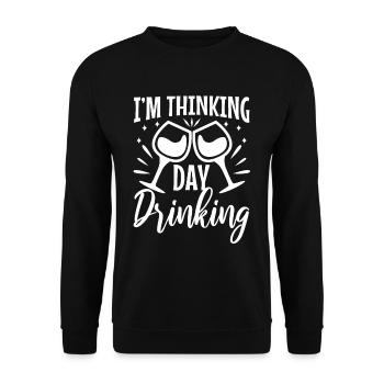 Im thinking day drinking - Unisex Sweatshirt - black - Front - Alina (178cm) & Michal (187cm)