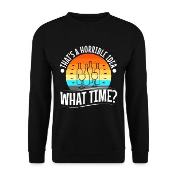 That's a horrible idea what time - Unisex Pullover - Schwarz - Vorne - Alina (178cm) & Michal (187cm)