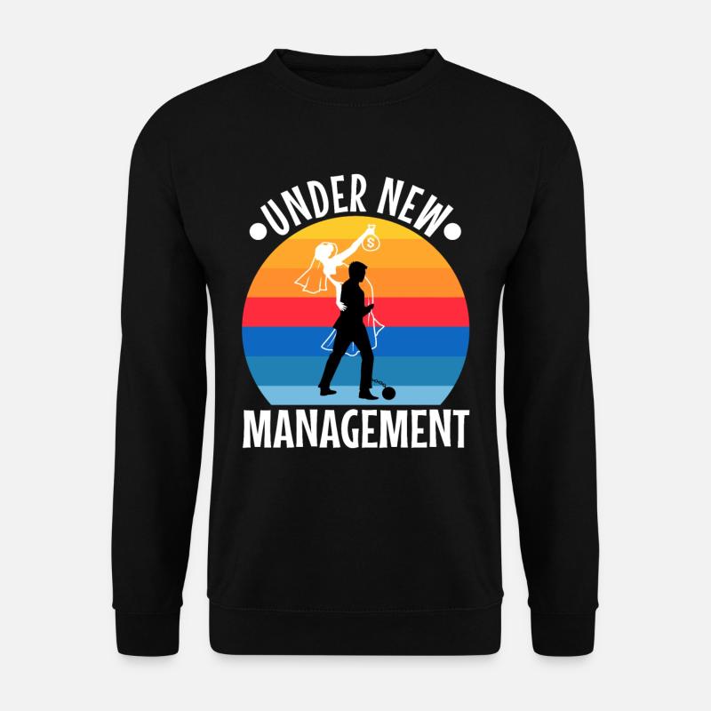Under New Management - Unisex Sweatshirt - black