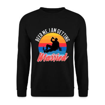 Beer Me, I am getting married - Unisex Sweatshirt - black - Front - Alina (178cm) & Michal (187cm)