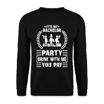 C’est mon enterrement de vie de garçon avec moi vous payez - Sweat-shirt Unisexe - noir - Devant - Alina (178cm) & Michal (187cm)